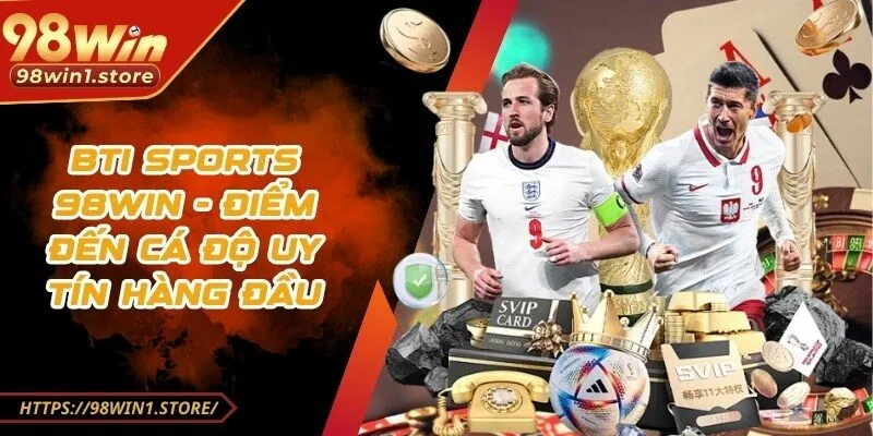 Bti Sports 98win